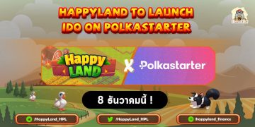 ชาวไร่ชาวสวนเตรียมหยิบอุปกรณ์ให้พร้อม HappyLand เตรียมเปิด IDO บน Polkastarter