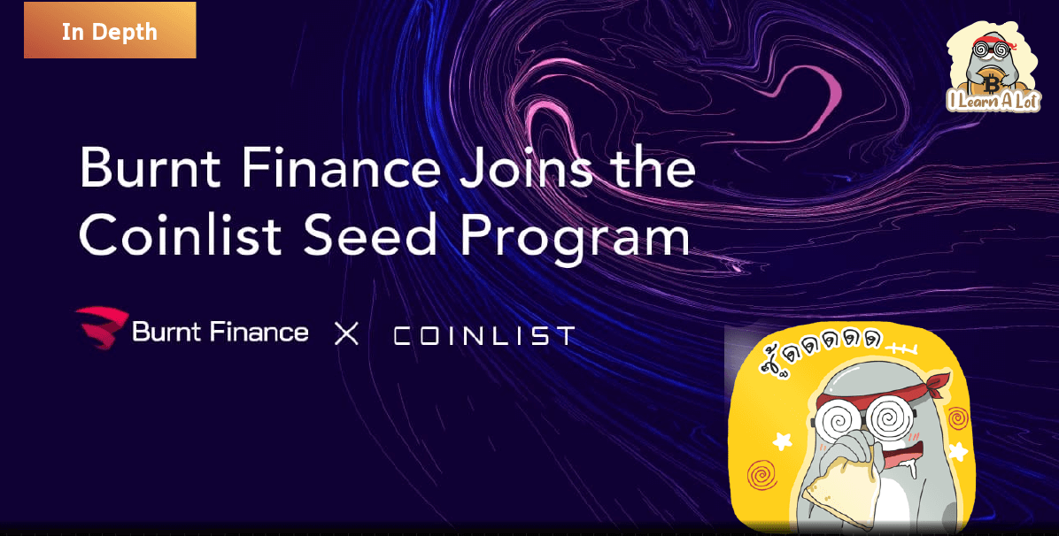 Burnt Finance แพลตฟอร์ม NFT Auction น้องใหม่บน Solana เตรียม IEO บน CoinList เร็วๆนี้