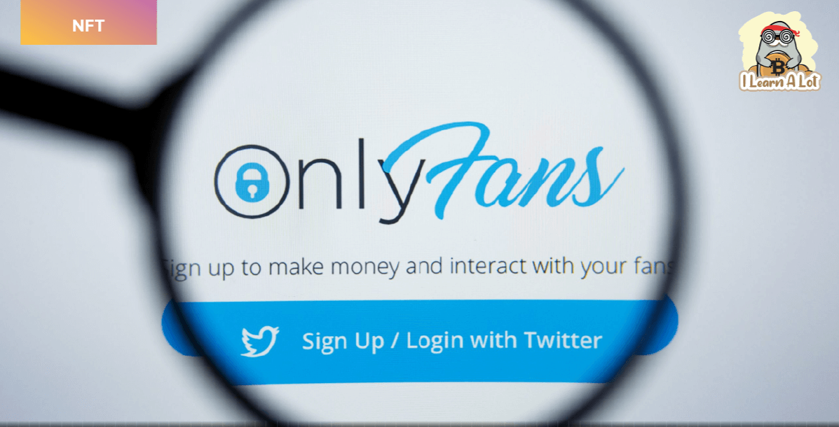 OnlyFans เตรียมปล่อยฟีเจอร์ส ‘โปรไฟล์ NFT’ ของแท้ต้องมีไอคอน Ethereum